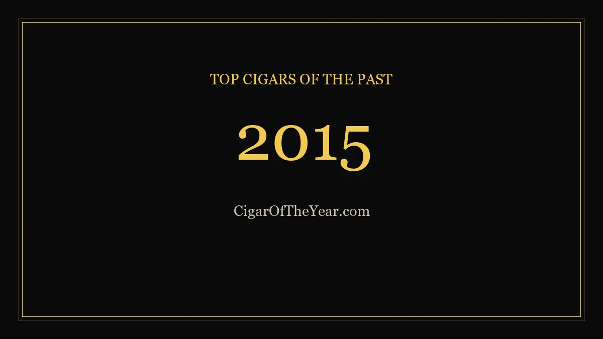 2015 — Top Cigars of the Past